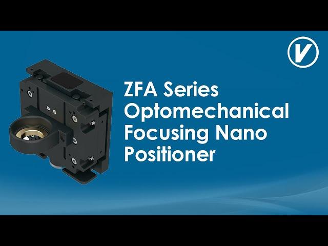 ZFA Series Optomechanical Focusing Nano Positioner