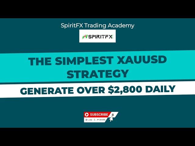 THE SIMPLEST XAUUSD STRATEGY THAT GENERATES OVER $2800 DAILY