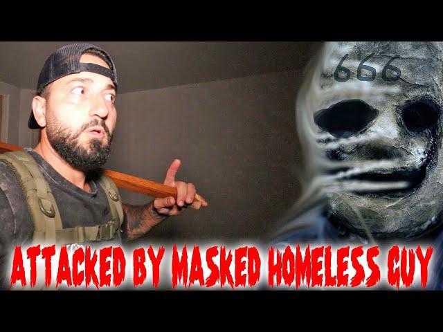 ATTACKED BY MASKED HOMELESS GUY AT ABANDONED FACTORY GONE WRONG