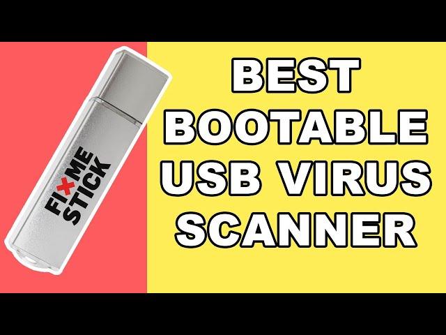 The Best Bootable USB Virus Scanner