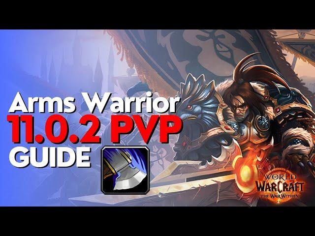 Arms Warrior The War Within PvP Guide - Season 1