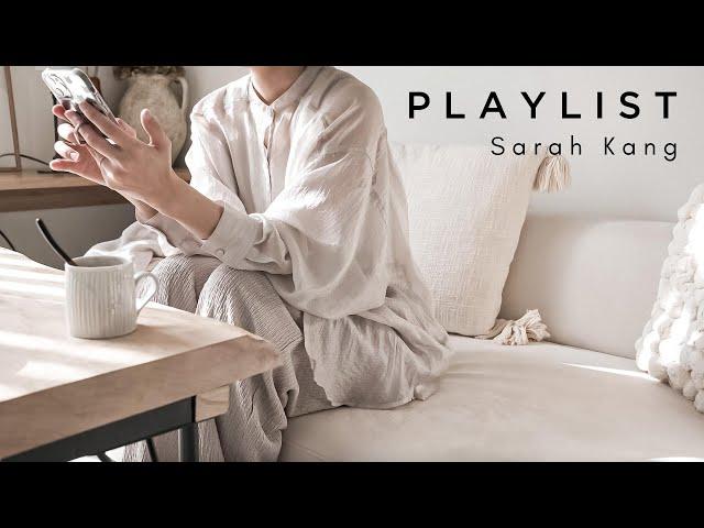 [Playlist] Music To Start Your Day｜Sarah Kang Collection