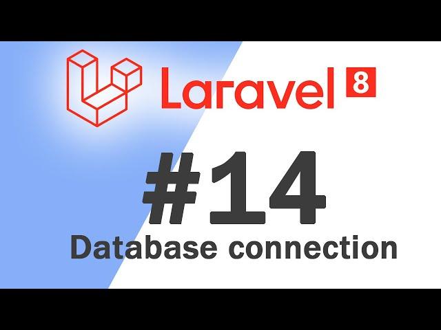 #14 Laravel 8 PHP Framework Basics | Database connection | Quick programming tutorial