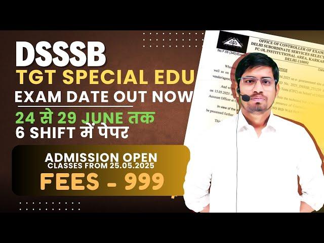 DSSSB Exam Date Out Now For TGT Special Education - Get Batch Now - Admission Open By Abhishek Sir