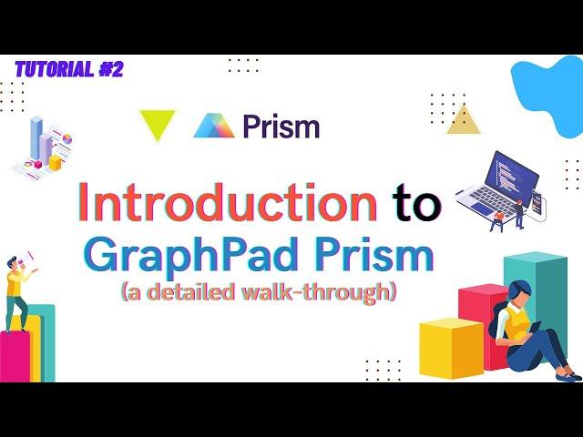 Introduction to GraphPad Prism statistical tool | Detailed walk-through and step by step tutorial