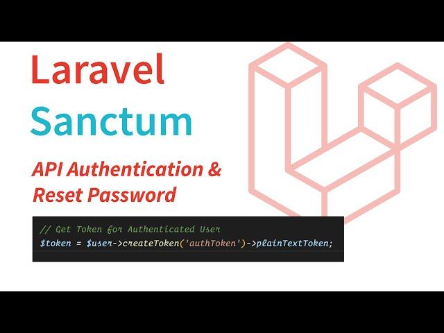 Laravel Sanctum - API Authentication with Reset Password | Laravel 9 | Laravel 2022