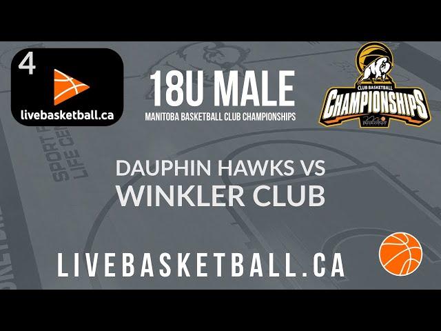 2022 Manitoba Basketball Club Championships - 18U Male Dauphin Hawks vs 18U Male Winkler Club