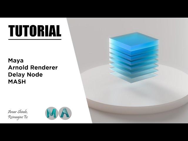 Delay Node In MASH | Maya & Arnold Renderer | Tutorial