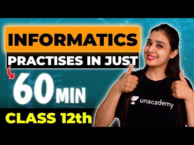 Complete Informatics Practices ( IP ) in One Hour | Akhiri Vaar 95 Paar | Class 12 | Lovejeet