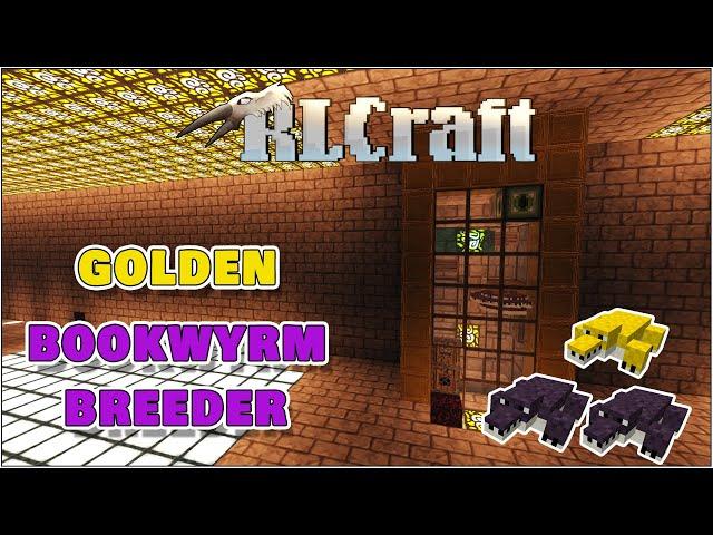 Book Wyrm Breeder  |  Bulk breeder for Golden Book Wyrm  |  RLCraft 2.9.3