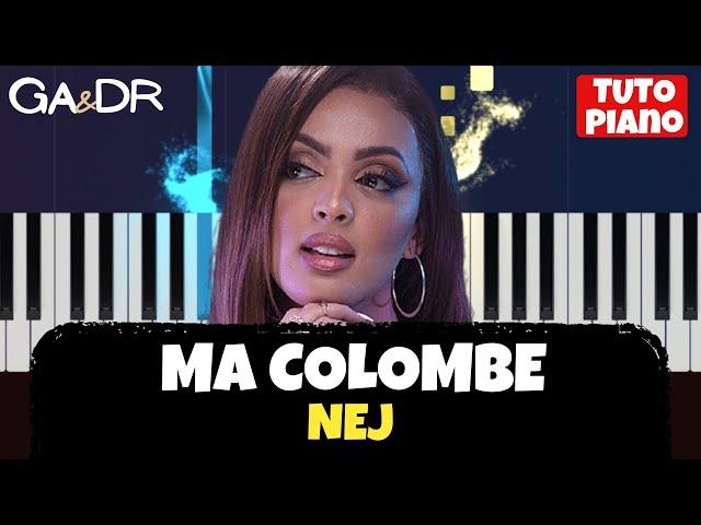 NEJ - MA COLOMBE (PIANO COVER TUTORIEL KARAOKE Paroles/Lyrics ) [ Ga&Dr Piano Tuto ]