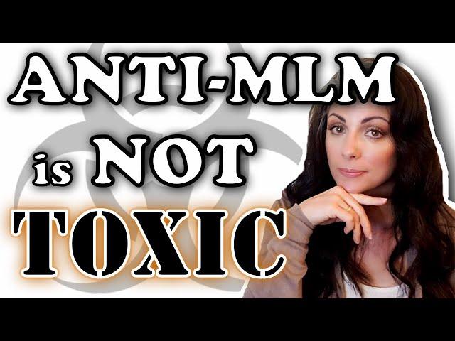 Is the Community Toxic? I Don't Think So | Why antiMLM started "trending" and why some 'left'