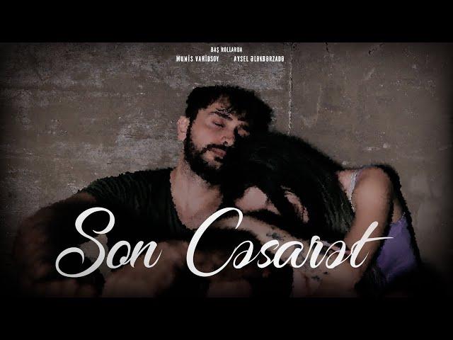 Son Cəsarət (Qısa Film)