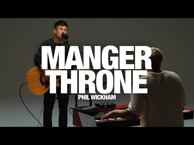 PHIL WICKHAM - Manger Throne: Song Session