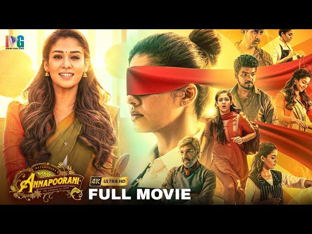 Annapoorani Latest Tamil Full Movie 4K | Nayanthara | Jai | Sathyaraj | Thaman S | Indian Video Guru