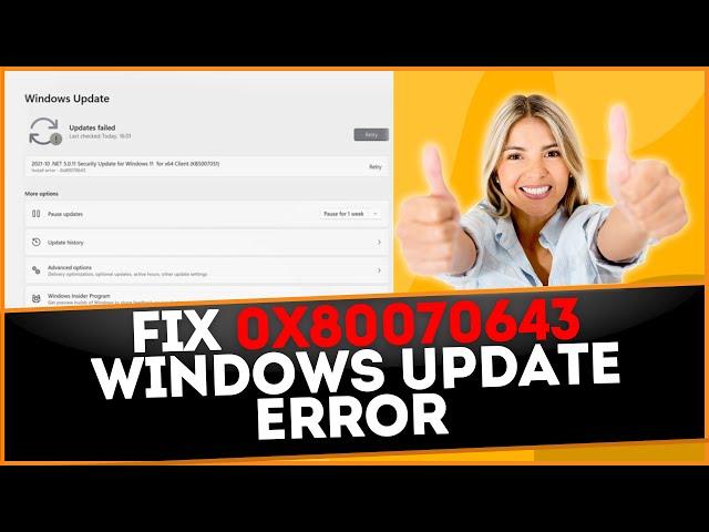 Fix 0x80070643 Windows Update Error In Windows 11/10