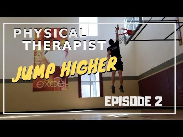 JUMP HIGHER | A Physical Therapist's Journey | Episode 2 - Getting a little better