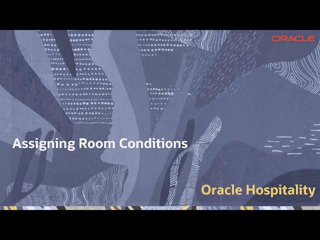 Hospitality Documentation–OPERA Cloud: Assigning Room Conditions