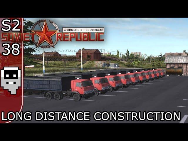 Long Distance Construction - S2E38 ║ Workers and Resources: Soviet Republic