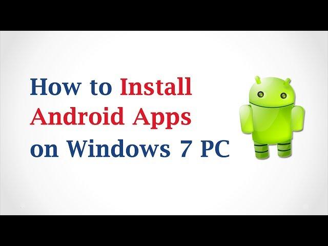 How to Install Android Apps On PC or Computer?