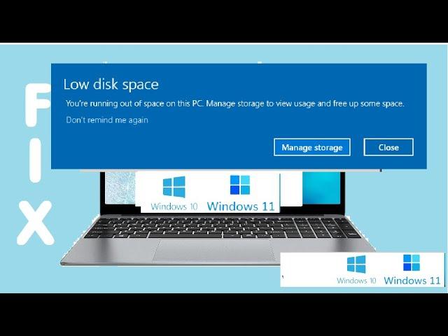 Fix LOW DISK SPACE You're Running Out of Space on This PC Manage Storage to View Usage Free Up ERROR