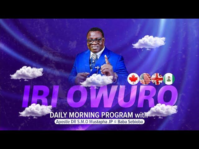 IRI OWURO {MORNING DEW} DAY 22d  august 2024 with Babasebioba #iriowuro #babasebioba