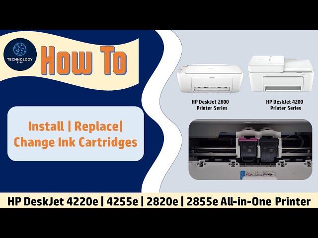 HP DeskJet 2855e 2810e 2820e 4255e 4220e Printer series:How to install replace change Ink Cartridges