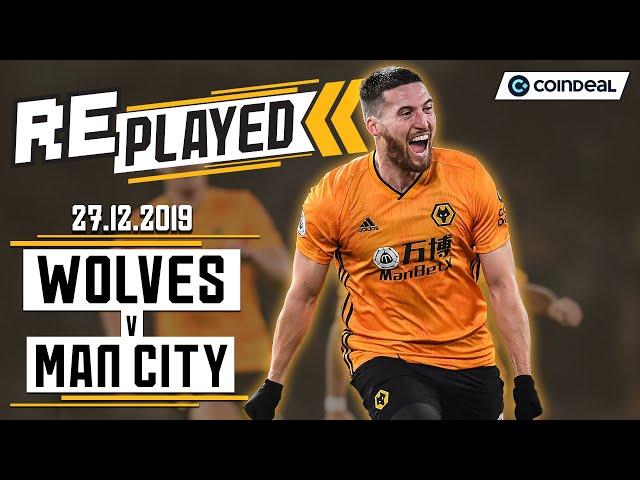 Full match replay! | Wolves 3-2 Man City | December 27th 2019