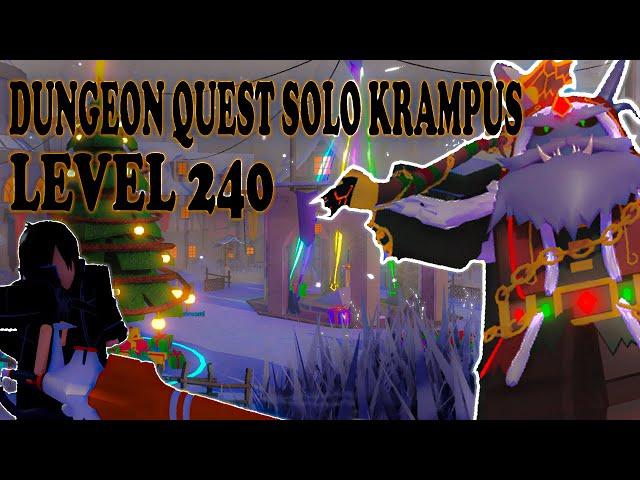 DUNGEON QUEST ROBLOX - SOLO KRAMPUS * LEVEL 240 *