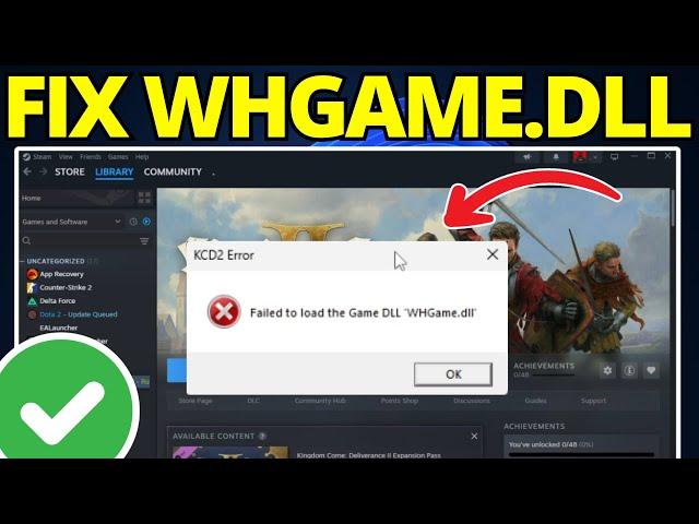 FIX KCD2 Error: Failed To Load The Game DLL WHGame.dll - Kingdom Come Deliverance II