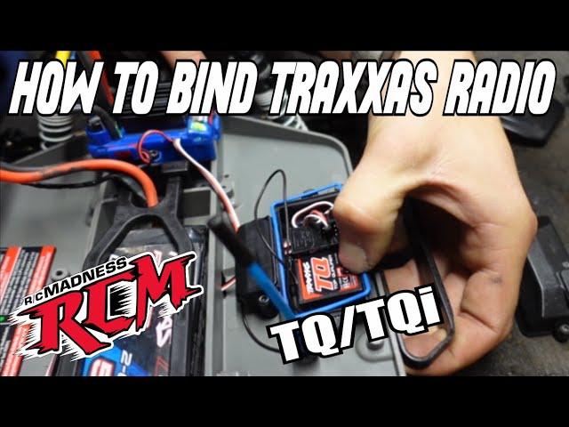 How to Bind Traxxas TQ/TQi Radio and Receiver