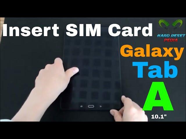 Galaxy Tab A 10 Insert The SIM Card