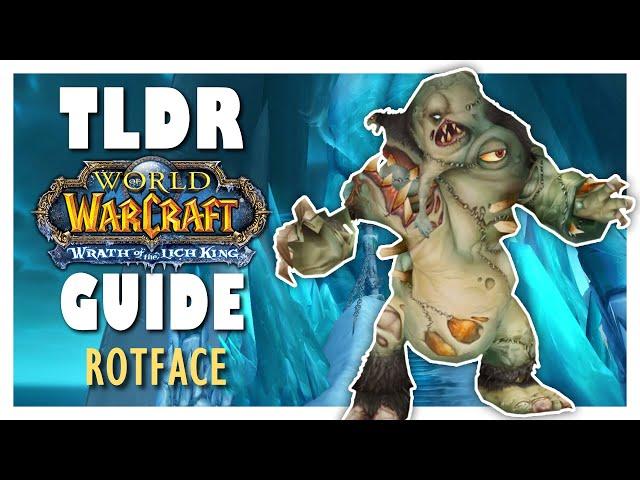 TLDR ROTFACE Normal + Heroic Guide - ICC WOTLK Classic