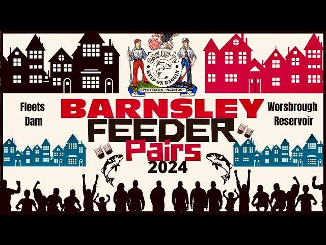 BARNSLEY FEEDER PAIRS 2024 | FLEETS DAM & WORSBROUGH RES | LIVE MATCH FISHING EVENT | BAGUPTV 2024