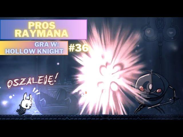 Przez tę lokację OSZALEJĘ! | Pros Raymana gra w Hollow Knight #36