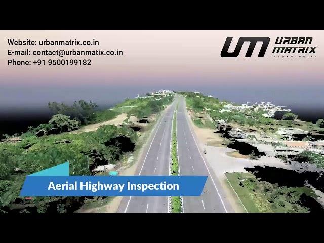 Highway Inspection and point cloud || UrbanMatrix Technologies, India