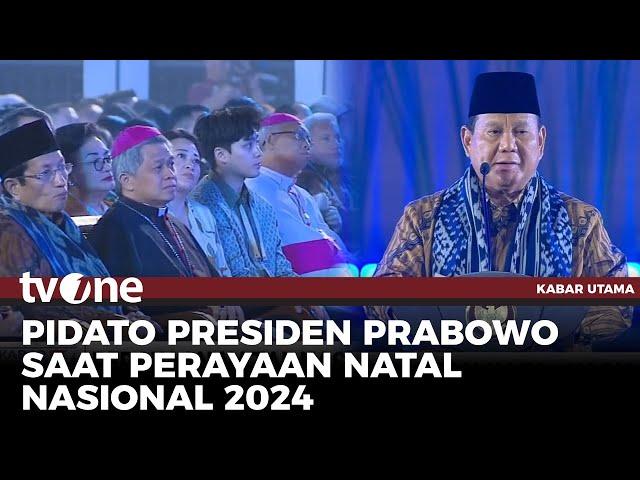 Pidato Presiden Prabowo di Perayaan Natal Nasional 2024 | Kabar Utama tvOne