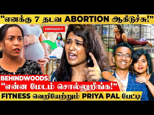 "தாங்கவே முடியாத வலி.. அந்த வலியால் ஏறிய வெறிதான் இந்த FITNESS" Priya Pal Emotional பேட்டி