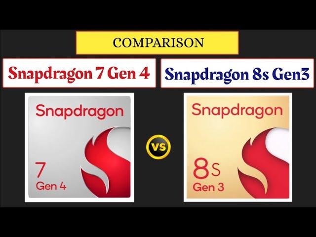 Snapdragon 7 Gen 4 Vs Snapdragon 8s Gen 3