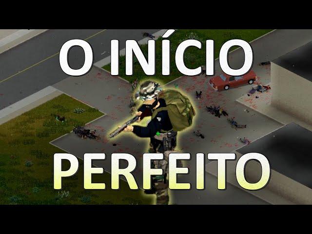 O início perfeito no Project Zomboid