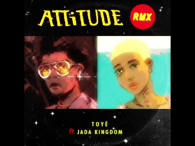 Attitude Remix! FT Jada Kingdom