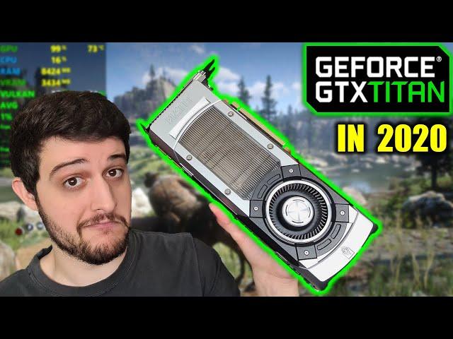 GTX TITAN | Nvidia's 2013 Beast in 2020!