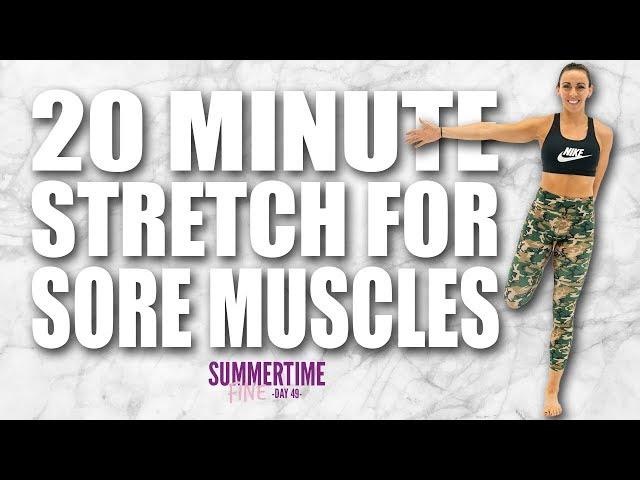 20 Minute Stretch for Sore Arms and Legs | Sydney Cummings