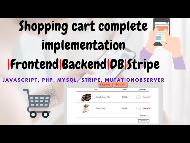 Shopping Cart Complete Implementation| Frontend| Backend| DB| Stripe| MutationObserver