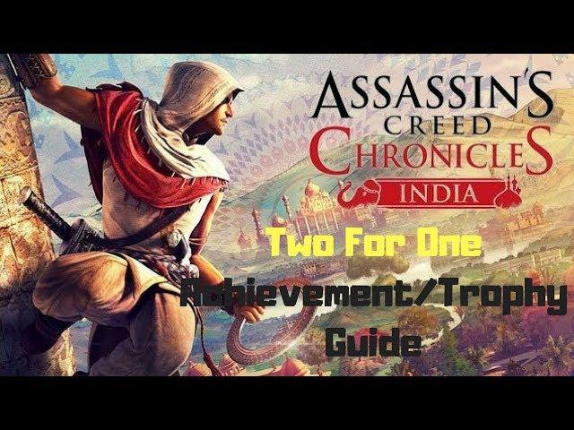 Assassins Creed Chronicles India - Two For One Achievement/Trophy Guide