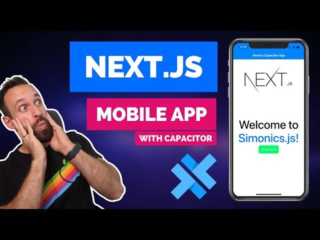 Building a Native Mobile App with Next.js and Capacitor