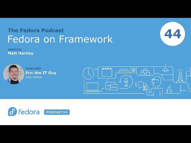 Building a Better Fedora Laptop with Framework | Fedora Podcast 44