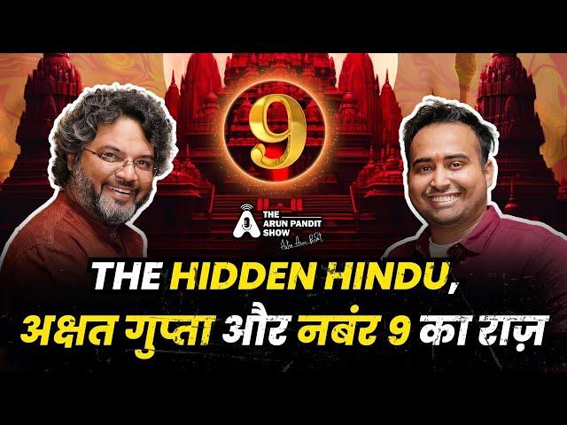 Akshat Gupta और नंबर 9 का राज़ | What Is The Magic Of Number 9? | The Arun Pandit Show