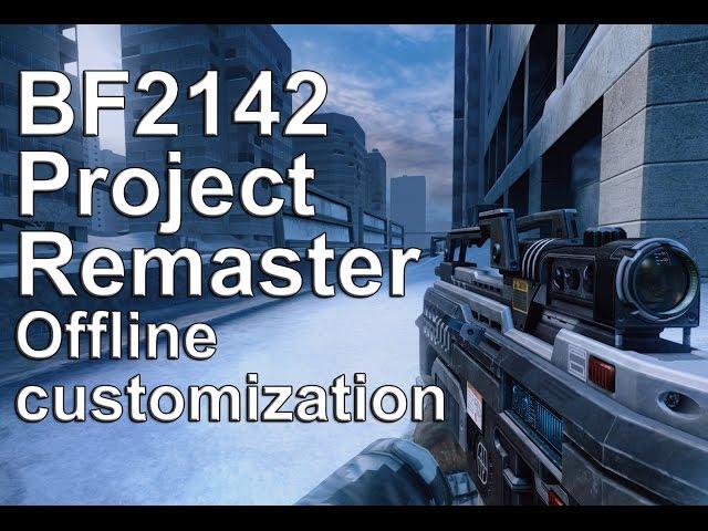 BF2142 "Project Remaster" offline customization WIP