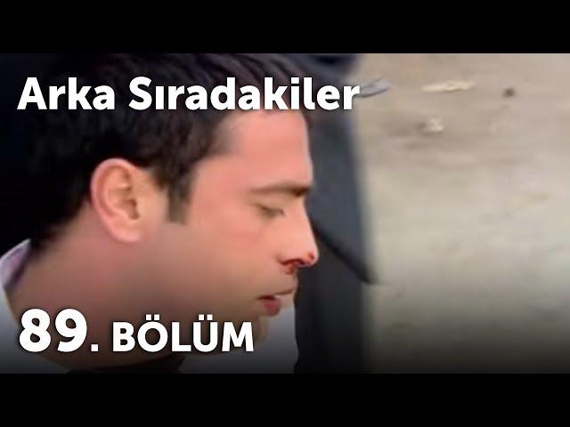 Arka Sıradakiler 89.Bölüm